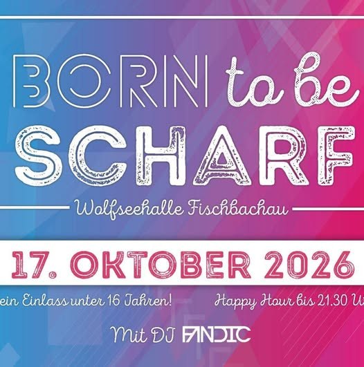born to be scharf 2026