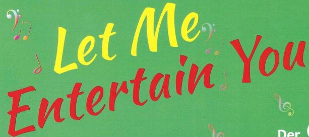 Let me Entertain you