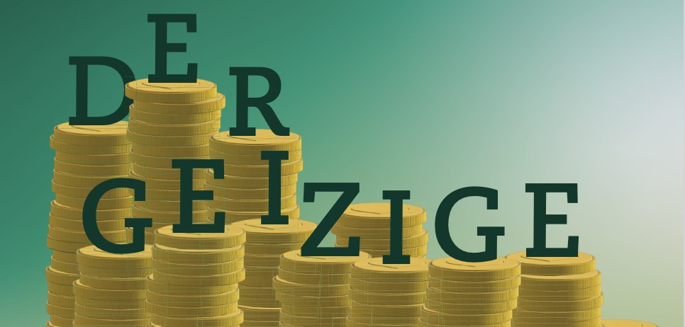 Der Geizige Der Geizige