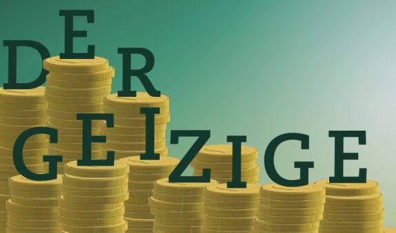 Der Geizige Der Geizige